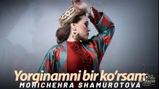 MOHICHEHRA SHOMURODOVA IJODIDAN.