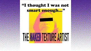 The Naked Texture Artist - Myriam Catrin - Episode 3