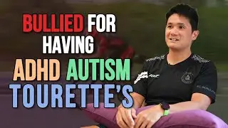 Bullied for having ADHD, Autism and Tourette's