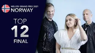🇳🇴 Eurovision 2021: NORWAY - FINAL MELODI GRAND PRIX 2021 - My Top 12