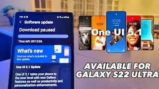 One UI 5.1 Available for Samsung Galaxy S22 Ultra, Download One UI 5.1 Now