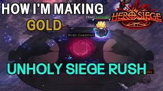 Making Gold With Unholy Siege Rushing! - Hero Siege Season 9