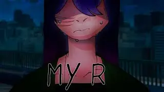 клип|| My R ||Gacha club