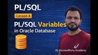 PL/SQL tutorial 4 : PL/SQL Variables in Oracle Database By BaizeedRony Academy