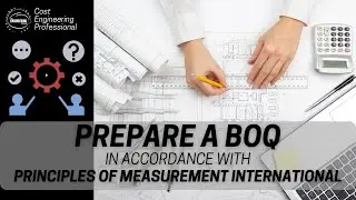 Bill of Quantities and the Principles Of Measurement International 