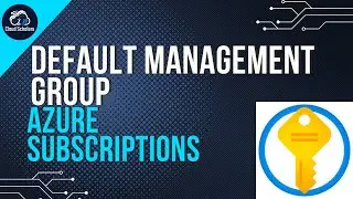 How to Setup Default Azure Management Group for a New Subscription