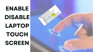 How to Enable & Disable the Touch Screen on a Laptop