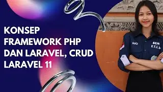 Belajar Konsep Framework PHP Laravel dari Awal sampai CRUD di Prodi Sistem Informasi UNHI Denpasar