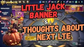 Infinite Magicraid (IMR): Pulling on Little Jack Banner and thoughts on next LTE banner