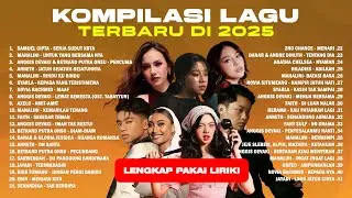 LAGU TRENDING VIRAL HITS SPOTIFY TIKTOK TERBARU 2025! - MUSIK INDONESIA TERBAIK