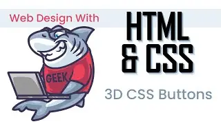 HTML/CSS - 3D CSS Buttons (Fall 2023)