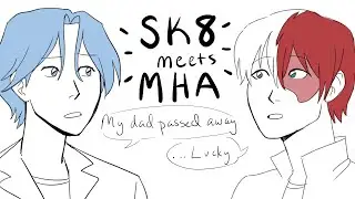 Sk8 the Infinity meets My Hero Academia