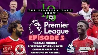 THE EIGHTEEN YARD SHOW | EPISODE 3 | LIVERPOOL CRUMBLE