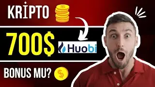 Kriptoda 700 Dolar Bonus Mu? - Kaçmaz Fırsat -Hemen Alalım- Huobi Güvenilir Mi?