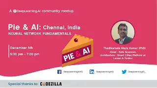 Pie & AI: Chennai | Neural Networks Fundamentals