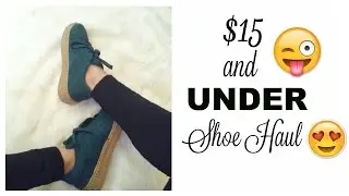 Try On Shoe Haul $15 and under