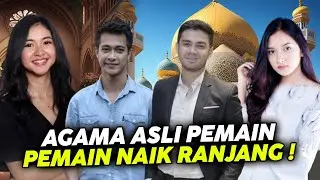 Agama Asli Para Pemain Naik Ranjang SCTV!