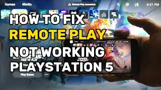 How To Fix Remote Play PS5 PlayStation 5