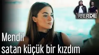 İçerde - Mendil Satan Küçük Bir Kızdım