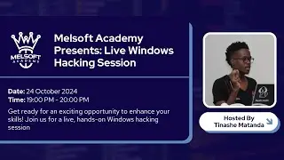 Melsoft Academy Presents: LIVE Windows Hacking Session!