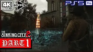 THE SINKING CITY 2 – Early Access GAMEPLAY WALKTHROUGH (FULL GAME PART 1) | PS5 PRO | 4K 60FPS