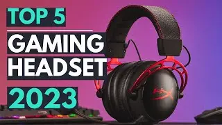 TOP 5: Best Gaming Headsets 2023