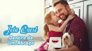 Jota Quest💘Dentro de Um Abraço
