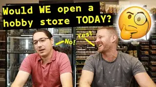 Is it WORTH IT TO OPEN A HOBBY STORE (Would we do it all over again)?