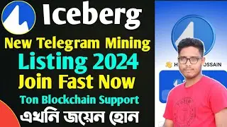 Iceberg New Telegram Mining Listing 2024😯 Join Iceberg Mining Ton Blockchain Support