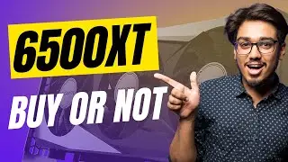 RX 6500 XT: The Return of the 'Budget' GPU👉
