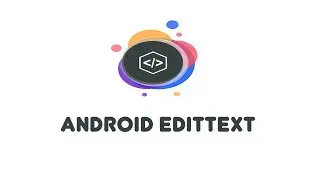 Android EditText - Android Beginner Tutorials (9)