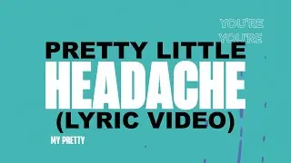 A.Z.I - Pretty Little Headache (Lyric Video)