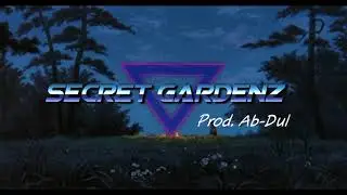 *Free Beat* Secret Gardenz (Prod. Ab-Dul)