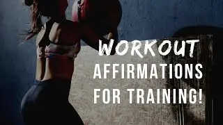 2020 Workout Affirmations!- Listen While You Train! (WORKOUT MUSIC)🚲