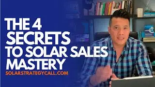 Learn the 4 secrets to solar sales mastery | FREE WEBINAR TRAINING