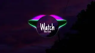 Billie Eilish - Watch (Speed up)