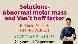 Solutions|Abnormal Molar Mass|Van’t Hoff factor|IIT-JEE|NEET|class 12th Boards #iit #neet