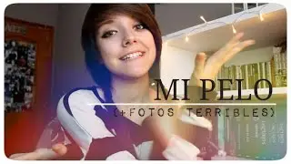 MI PELO  [+fotos terribles!]