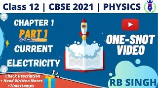Current Electricity (Part 1) | Class 12 | One-Shot | CBSE Board 2021 | By RB Singh