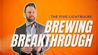 How The Five Lightbulbs Transformed Homebrewing!