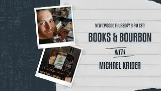 Books and Bourbon Episode #4