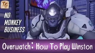 Overwatch: How To Play Winston (Gameplay, Tips and Mechanics)