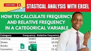 How to Calculate Frequency and relative frequency In a categorical variable