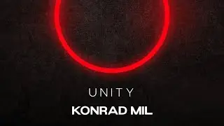 Konrad Mil - Unity 2017 (Official Audio)