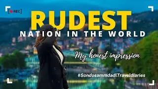 Traveling To The Country With The Rudest People In The World