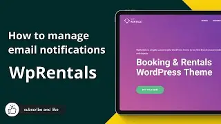 How to manage email notifications in WP Rentals theme