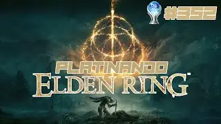 OBTENIENDO el PLATINO de ELDEN RING