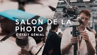 Salon de la photo 2018 c'était GÉNIAL !