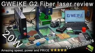 Gweike G2 20W Fiber Laser Engraver + addons [Unbox/Review/Test] Metal engraving /alu/brass/plastick