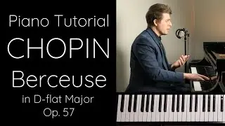 Chopin Berceuse in D-flat major, Op.57 Tutorial